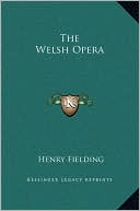 The Welsh Opera book written by Henry Fielding