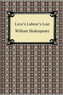 Love's Labour's Lost book written by William Shakespeare