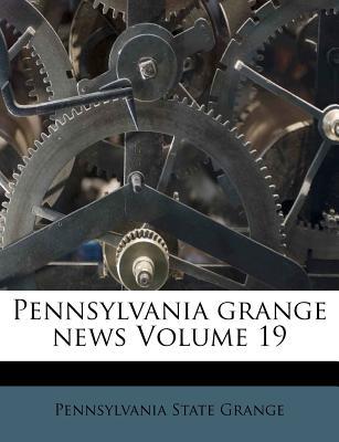 Pennsylvania Grange News Volume 19 magazine reviews