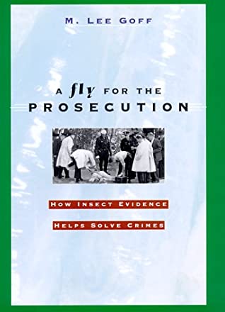 A fly for the prosecution book written by M Lee Goff