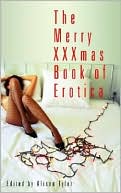 Merry XXXmas Book of Erotica book written by Alison Tyler