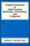 Family evaluation in child custody mediation magazine reviews