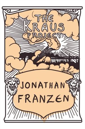 The Kraus Project: Essays by Karl Kraus magazine reviews