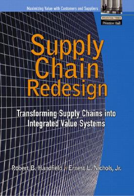Supply Chain Redesign: Transforming Supply Chains Into Integrated Value Systems magazine reviews