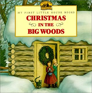 Christmas in the Big Woods written by Laura Ingalls Wilder
