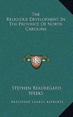 The Religious Development in the Province of North Carolina magazine reviews