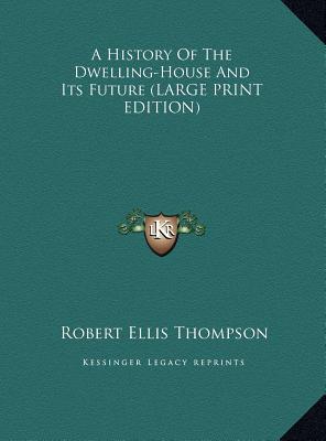 A History of the Dwelling-House and Its Future magazine reviews