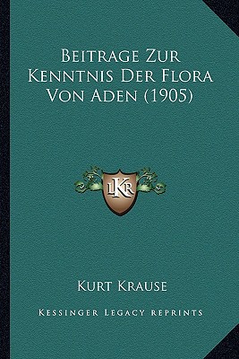 Beitrage Zur Kenntnis Der Flora Von Aden magazine reviews
