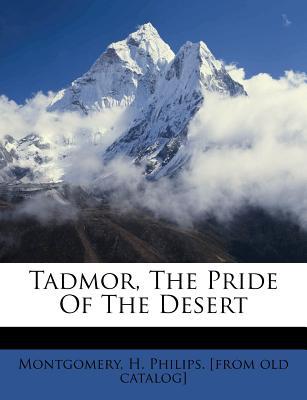 Tadmor, the Pride of the Desert magazine reviews