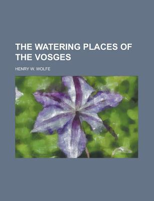 The Watering Places of the Vosges magazine reviews