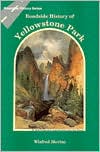 Roadside History of Yellowstone Park book written by Winfred Blevins