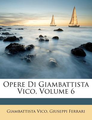 Opere Di Giambattista Vico, Volume 6 magazine reviews