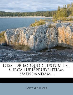 Diss. de EO Quod Iustum Est Circa Iurisprudentiam Emendandam... magazine reviews