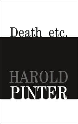 Death Etc. book written by Harold Pinter