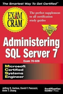 MCSE Administering SQL Server 7 magazine reviews