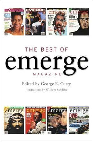 The Best of Emerge Magazine book written by George E. Curry