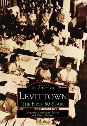 Levittown, New York: The First 50 Years (Images of America Series) book written by Margaret Lundrigan Ferrer