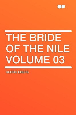 The Bride of the Nile Volume 03 magazine reviews