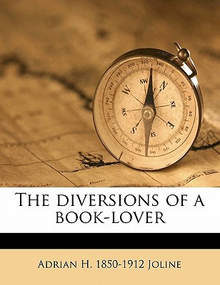 The Diversions of a Book-Lover magazine reviews