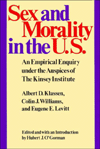 Sex and Morality in the U. S. : An Empirical Enquiry under the Auspices of the Kinsey Institute book written by Albert D. Klassen, Colin J. Williams, Eugene E. Levitt, Hubert J. OGorman, June M. Reinisch