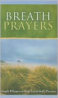 Breath Prayers magazine reviews