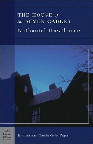 House of the Seven Gables (Barnes & Noble Classics Series) book written by Nathaniel Hawthorne