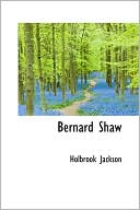Bernard Shaw book written by Holbrook Jackson