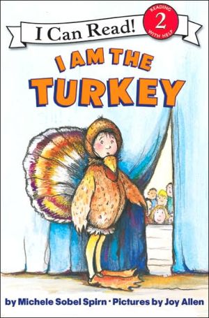 I Am the Turkey book written by Michele Sobel Spirn