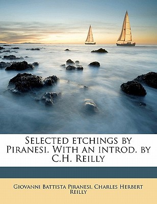 Selected Etchings by Piranesi. with an Introd. by C.H. Reilly magazine reviews