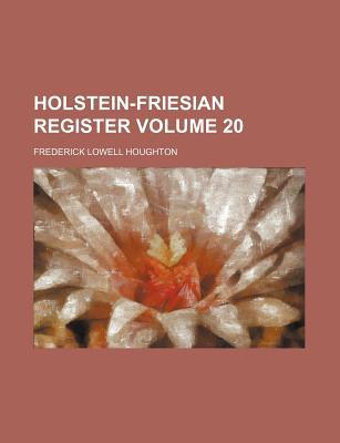 Holstein-Friesian Register Volume 20 magazine reviews