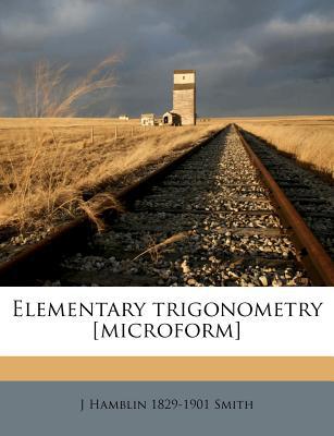 Elementary Trigonometry [Microform] magazine reviews