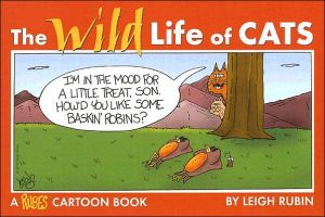The Wild Life of Cats book written by Leigh Rubin