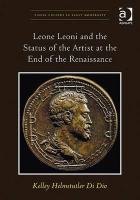 Leone Leoni and the Status of the Artist at the End of the Renaissance magazine reviews