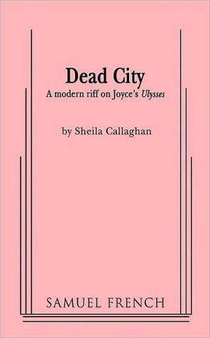 Dead City book written by Sheila Callaghan
