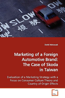 Marketing of a Foreign Automotive Brand: The Case of Skoda in Taiwan magazine reviews