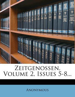 Zeitgenossen, Volume 2, Issues 5-8... magazine reviews