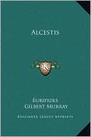 Alcestis book written by Euripides