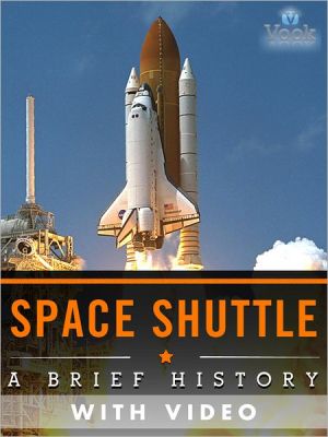 Space Shuttle: A Brief History magazine reviews