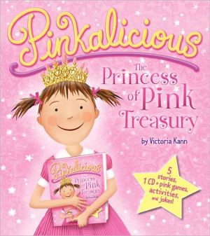 Pinkalicious Treasury Pinkalicious Treasury written by Victoria Kann