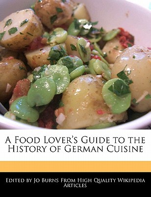 A Food Lover's Guide to the History of German Cuisine magazine reviews