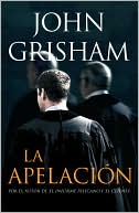 La apelacion (The Appeal) book written by John Grisham