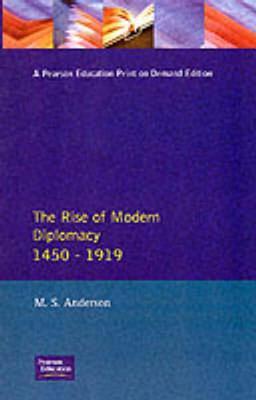 The rise of modern diplomacy, 1450-1919 magazine reviews