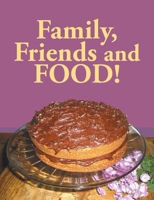 Family, Friends and Food! magazine reviews