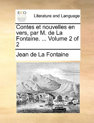 Contes Et Nouvelles En Vers, Par M. de La Fontaine. ... Volume 2 of 2 magazine reviews