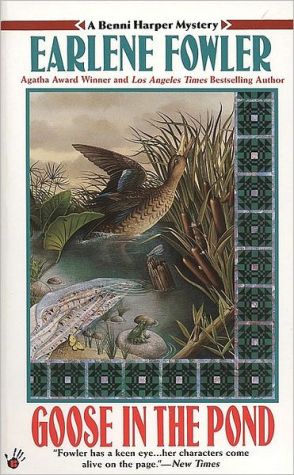 Goose in the Pond (Benni Harper Series #4) book written by Earlene Fowler