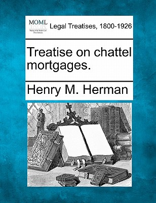 Treatise on Chattel Mortgages. magazine reviews