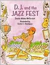 D.J. and the Jazz Fest book written by Denise Walter McConduit
