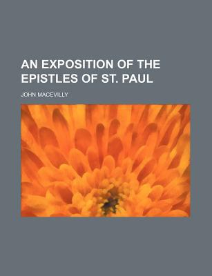 An Exposition of the Epistles of St. Paul magazine reviews