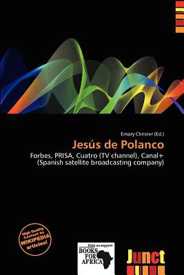 Jes S de Polanco magazine reviews