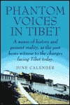 Phantom Voices in Tibet magazine reviews